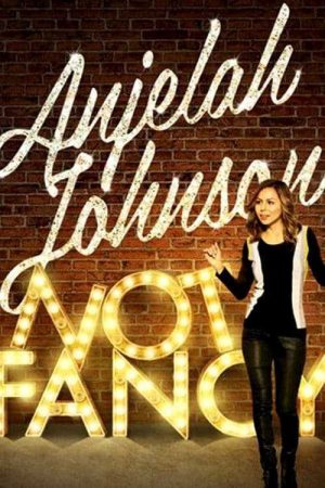 Anjelah Johnson Not Fancy