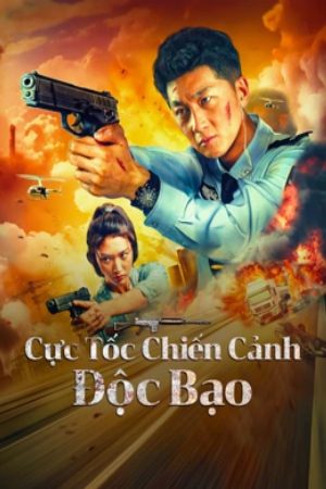 Cực Tốc Chiến Cảnh Độc Bạo