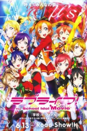 Love Live The School Idol Movie