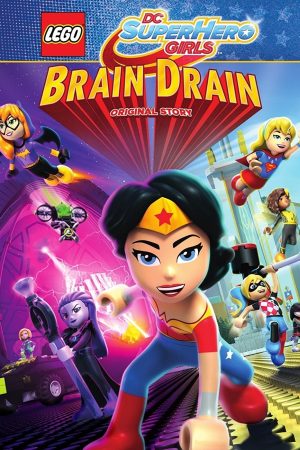 Lego DC Super Hero Girls Brain Drain