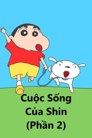 Cuộc Sống Của Shin ( 2)